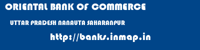 ORIENTAL BANK OF COMMERCE  UTTAR PRADESH NANAUTA SAHARANPUR    banks information 